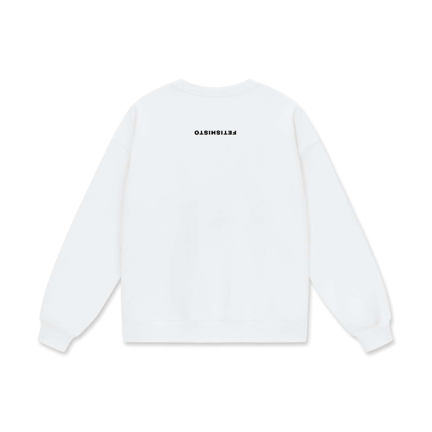 FETISHISTO white fetish sweatshirt heavyweight with black logo text on the back near the neckline